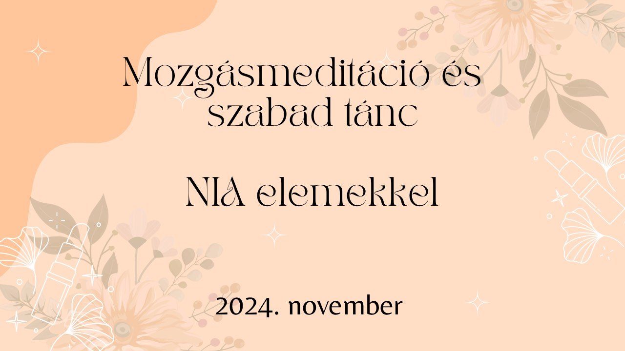 Mozgásmeditáció (önszeretet, szexuális energiák)