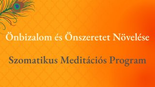 ÖNBIZALOM ÉS ÖNSZERETET NÖVELÉSE